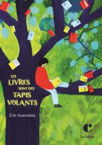 Les livres sont des tapis volants
