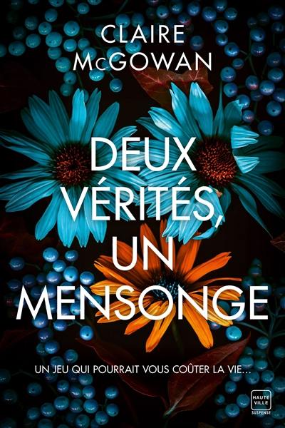 Deux vérités, un mensonge Deux vérités, un mensonge