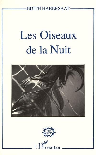 Les Oiseaux de la nuit Les Oiseaux de la nuit