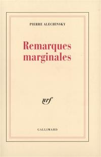 Remarques marginales : dits & inédits