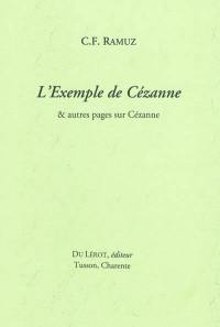 L'exemple de Cézanne : & autres pages sur Cézanne