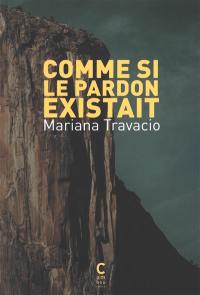 Comme si le pardon existait