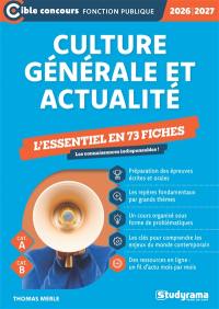 Culture générale et actualité 2026-2027 : l'essentiel en 70 fiches, cat. A, cat. B