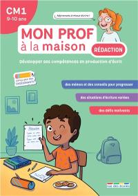 Rédaction CM1, 9-10 ans : développer ses compétences en production d'écrits