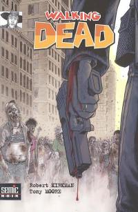 Walking dead. Vol. 1. La mort en marche