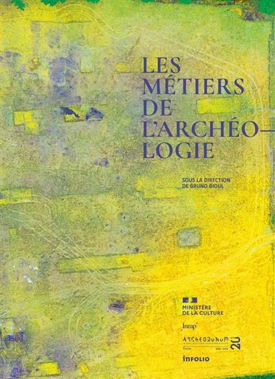 Les métiers de l'archéologie