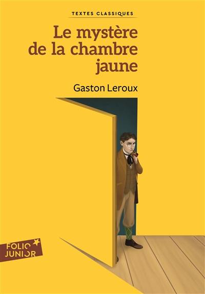 Le mystère de la chambre jaune Le mystère de la chambre jaune