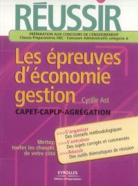 Réussir les épreuves d'économie gestion, Capet, CAPLP, agrégation