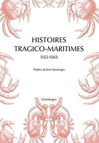 Histoires tragico-maritimes, 1552-1563 : chefs-d'oeuvre des naufrages portugais