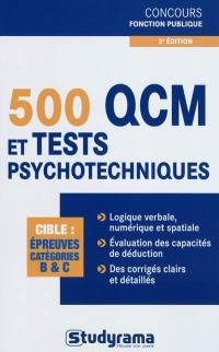 500 QCM et tests psychotechniques : épreuves catégories B & C