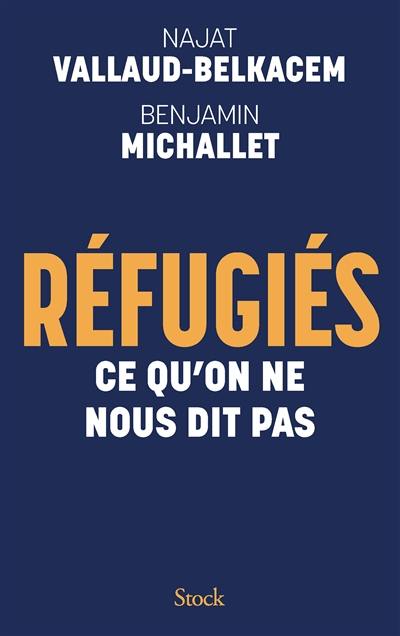 Réfugiés : ce qu'on ne nous dit pas Réfugiés : ce qu'on ne nous dit pas