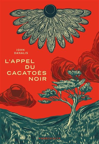 L'appel du cacatoès noir L'appel du cacatoès noir