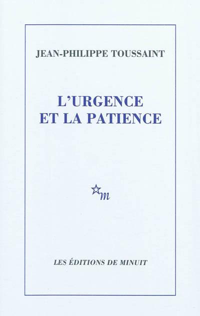 L'urgence et la patience L'urgence et la patience