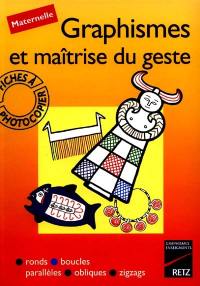 Graphismes et maîtrise du geste, maternelle CP