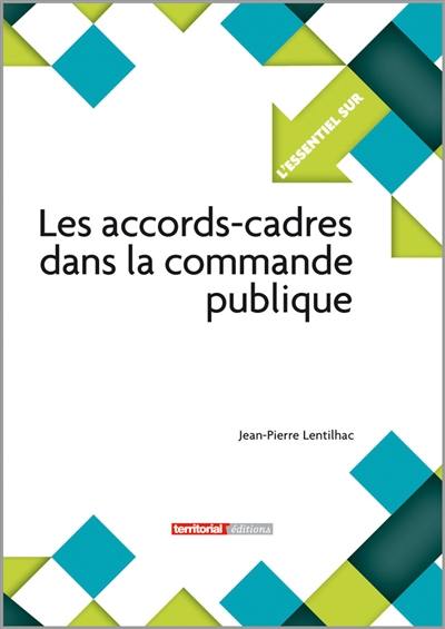 Les accords-cadres dans la commande publique