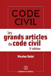 Les grands articles du Code civil