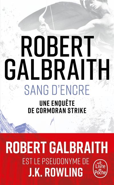 Une enquête de Cormoran Strike. Sang d'encre Une enquête de Cormoran Strike. Sang d'encre