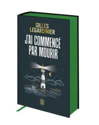 J'ai commencé par mourir