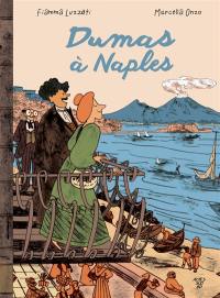 Dumas à Naples : libre adaptation du Corricolo d'Alexandre Dumas