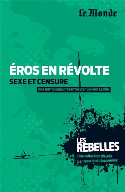 Eros en révolte : sexe et censure
