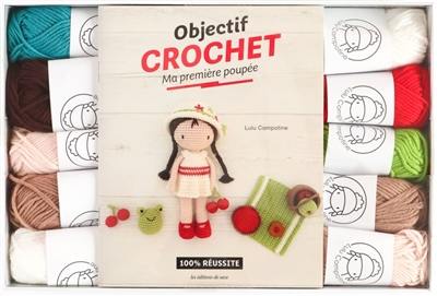 Objectif crochet : ma première poupée : 100 % réussite