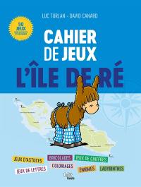 L'île de Ré : cahier de jeux