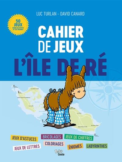 L'île de Ré : cahier de jeux