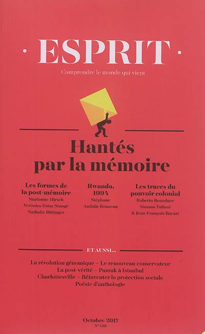 Esprit, n° 438. Hantés par la mémoire Esprit, n° 438. Hantés par la mémoire