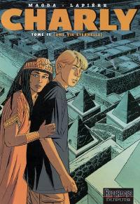 Charly. Vol. 11. Une vie éternelle