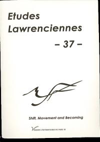 Etudes lawrenciennes, n° 37. Shift, movement and becoming