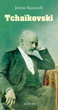 Tchaïkovski Tchaïkovski