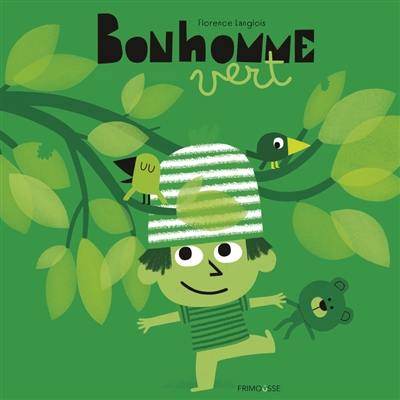 Bonhomme vert Bonhomme vert