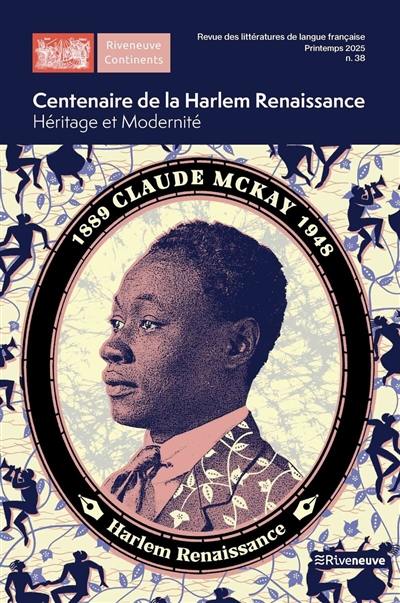 Riveneuve Continents, n° 38. Centenaire de la Harlem Renaissance, héritage et modernité