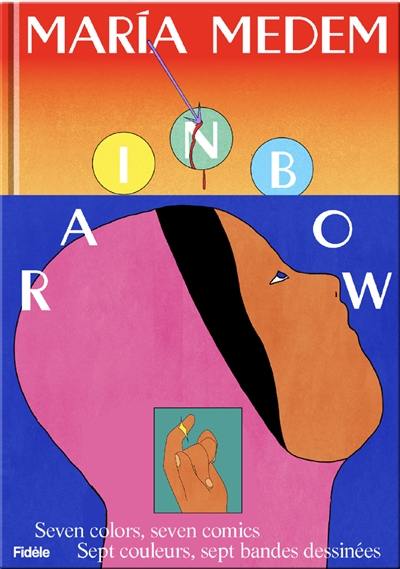 Rainbow : seven colors, seven stories. Rainbow : sept couleurs, sept histoires