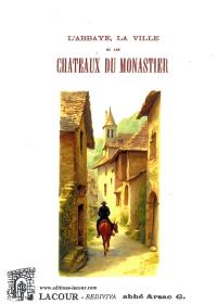 L'abbaye, la ville et les châteaux du Monastier