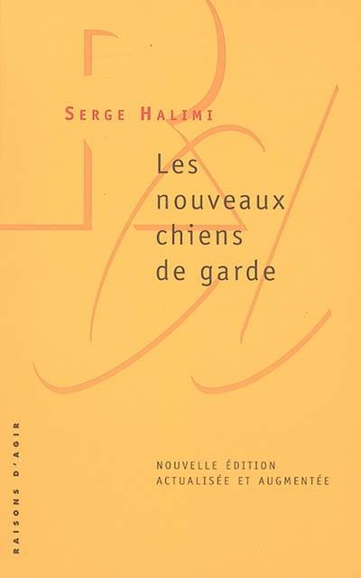 Les nouveaux chiens de garde Les nouveaux chiens de garde