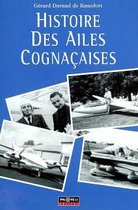 Histoire des ailes cognaçaises