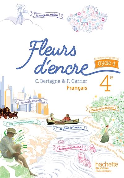 Français 4e : manuel de l'élève : nouveau programme Français 4e : manuel de l'élève : nouveau programme