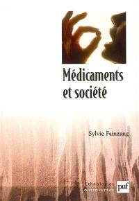 Médicaments et sociétés : le patient, le médecin et l'ordonnance