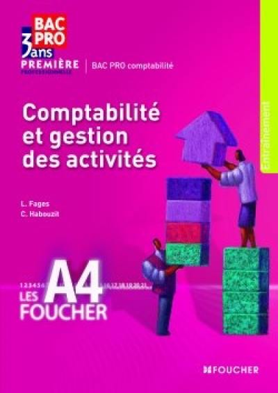Comptabilité et gestion des activités, première professionnelle bac pro 3 ans : entraînement