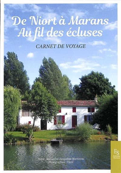 De Niort à Marans : au fil des écluses : carnet de voyage