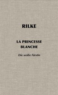 La princesse blanche. Die weisse Fürstin