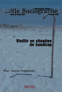 Sociographe (Le), n° 52. Vieillir en situation de handicap