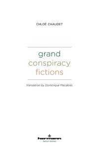 Grand conspiracy fictions