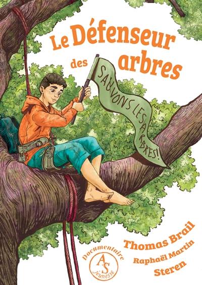 Le défenseur des arbres Le défenseur des arbres