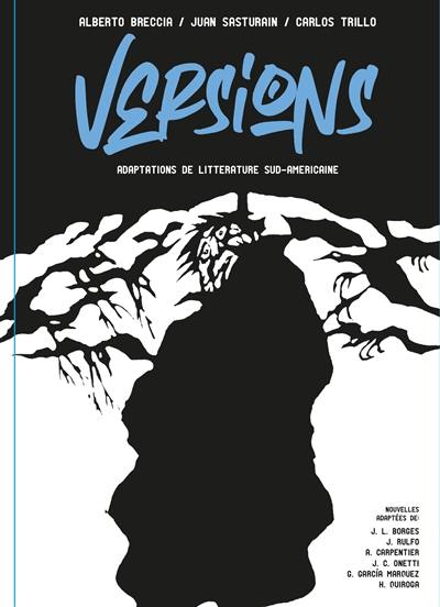 Versions : adaptations de littérature sud-américaine Versions : adaptations de littérature sud-américaine