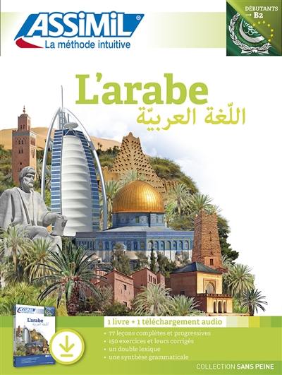 L'arabe : débutants & faux-débutants, niveau atteint B2 : 1 livre + 1 téléchargement audio L'arabe : débutants & faux-débutants, niveau atteint B2 : 1 livre + 1 téléchargement audio