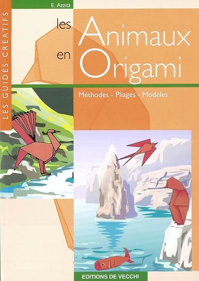 Les animaux en origami Les animaux en origami