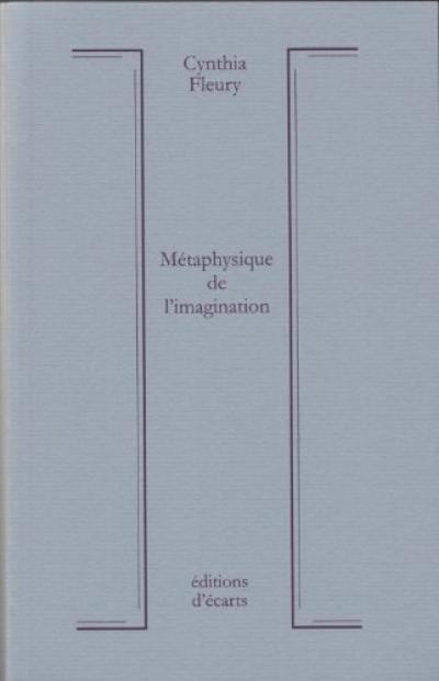 Métaphysique de l'imagination Métaphysique de l'imagination