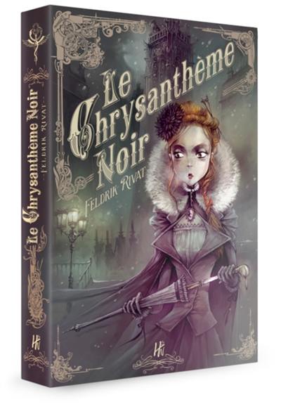 Les enquêtes de la 25e heure. Le chrysanthème noir : seconde enquête de la 25e heure